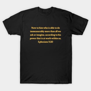 Bible Verse Ephesians 3:20 T-Shirt